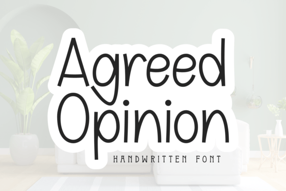 Agreed Opinion: A Font That Speaks Clearly