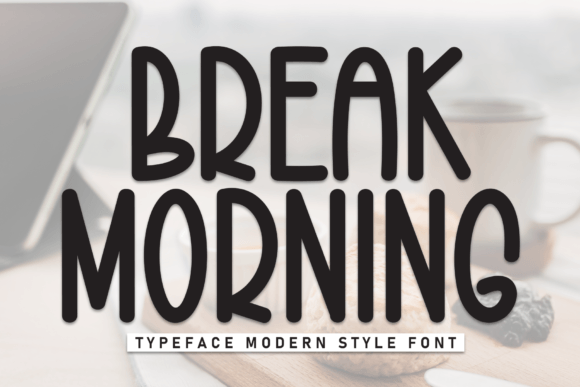 Break Morning Font