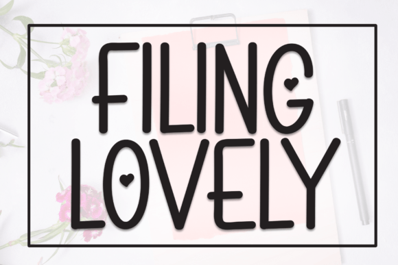 Filing Lovely Font Review