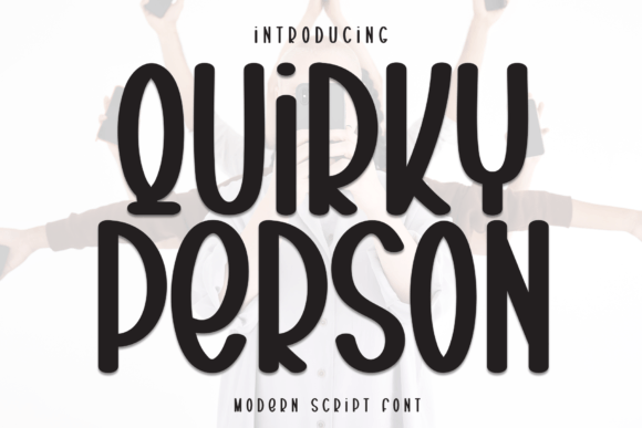 Quirky Person: A Friendly Script Font