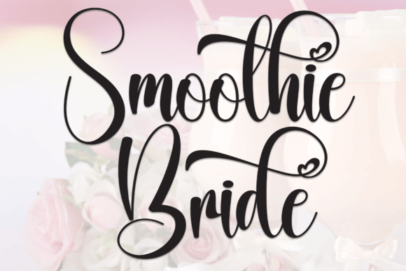 Smoothie Bride Font for Business